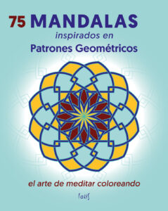 Libro de Mandalas inspirados en Patrones Geométricos para el Camino Sagrado de la Geometría