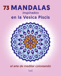 Libro Mandalas inspirados en la Vesica Piscis